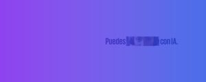 puedes con IA
